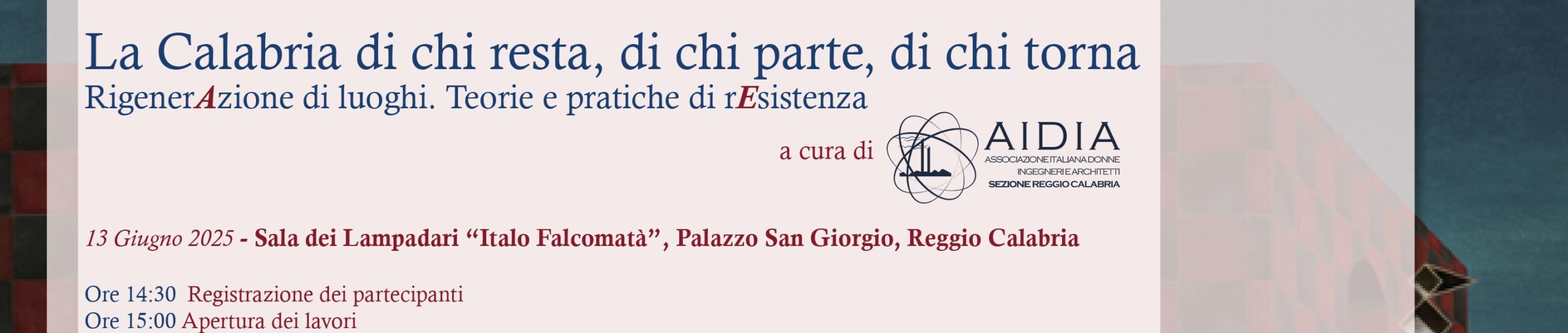 La Calabria di chi resta, di chi parte, di chi ritorna – RigenerAzione di luoghi. Teorie e pratiche di rEsistenza